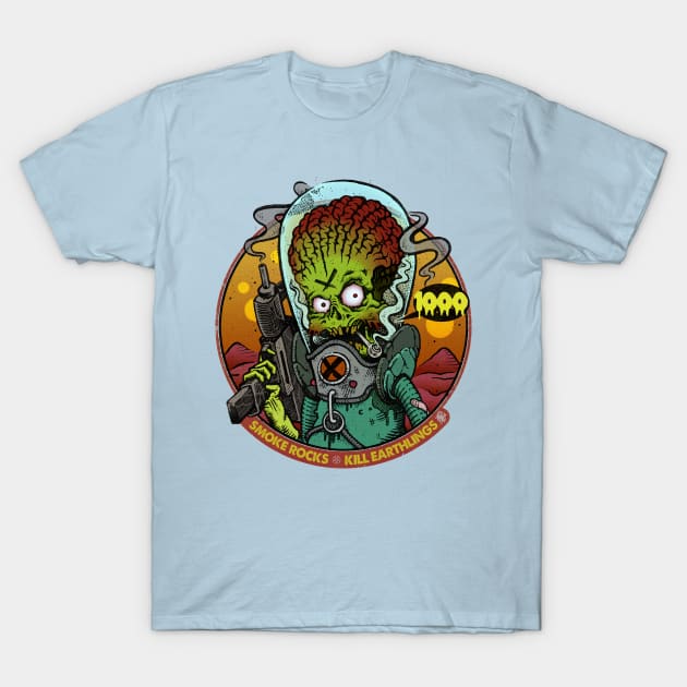 Smoke Rocks, Kill Earthlings T-Shirt by 1000STYLES